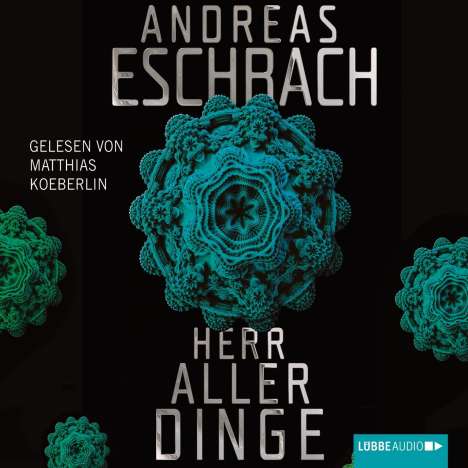 Andreas Eschbach: Herr aller Dinge, 8 CDs