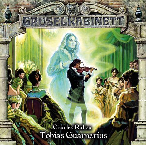 Gruselkabinett (Folge 94) Tobias Guarnerius, CD