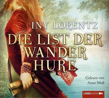 Iny Lorentz: Die List der Wanderhure, 6 CDs