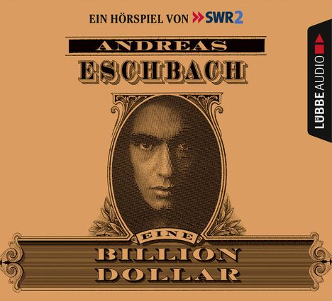 Andreas Eschbach: Eiine Billion Dollar, CD
