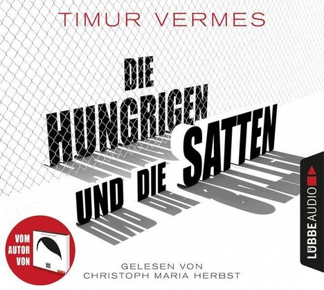 Die Hungrigen und die Satten, 8 CDs