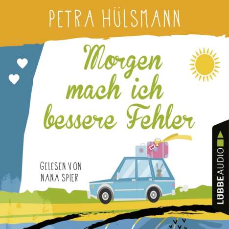 Petra Hülsmann: Morgen mach ich bessere Fehler, CD