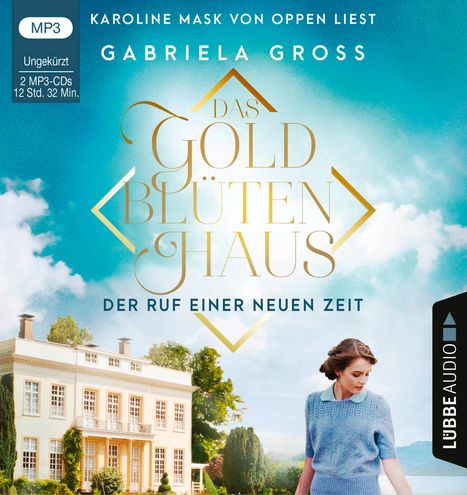 Gabriela Groß: Das Goldblütenhaus - Der Ruf einer neuen Zeit, 2 MP3-CDs