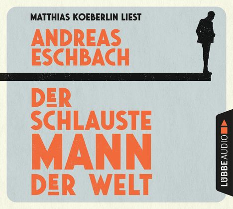 Andreas Eschbach: Der schlauste Mann der Welt, 4 CDs
