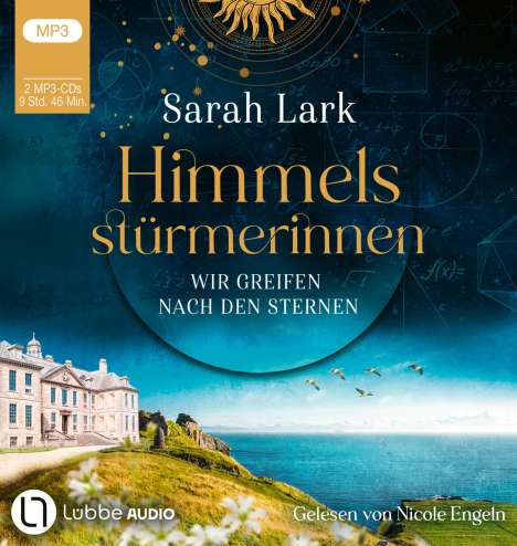 Sarah Lark: Himmelsstürmerinnen - Wir greifen nach den Sternen, 2 MP3-CDs