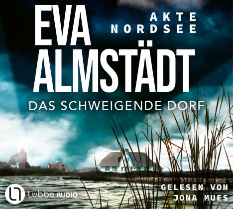 Eva Almstädt: Akte Nordsee - Das schweigende Dorf, 6 CDs