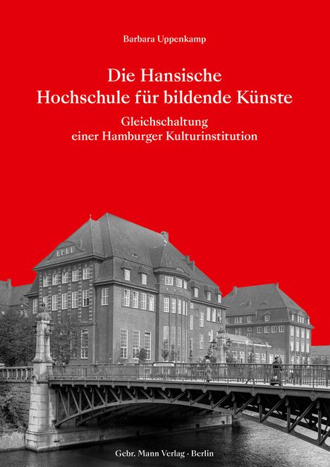 Barbara Uppenkamp: Die Hansische Hochschule für bildende Künste, Buch
