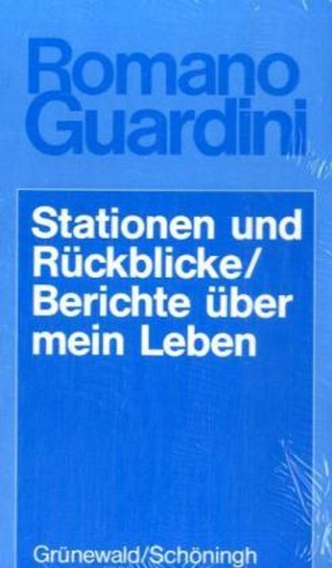 Romano Guardini: Stationen und Rückblicke / Berichte über mein Leben, Buch