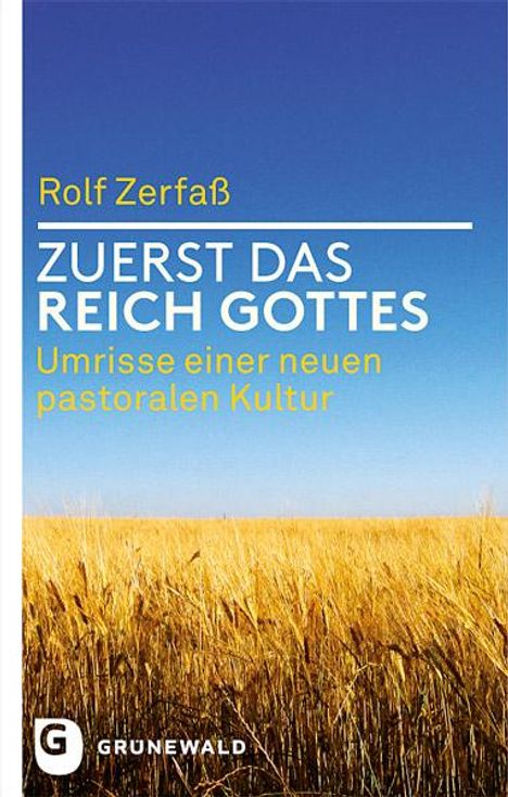 Rolf Zerfaß: Zuerst das Reich Gottes, Buch