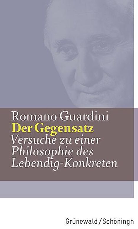 Romano Guardini: Der Gegensatz, Buch