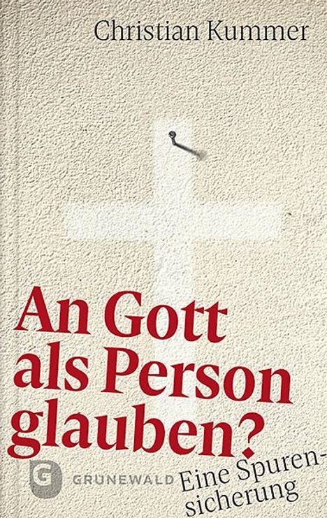 Christian Kummer: An Gott als Person glauben?, Buch