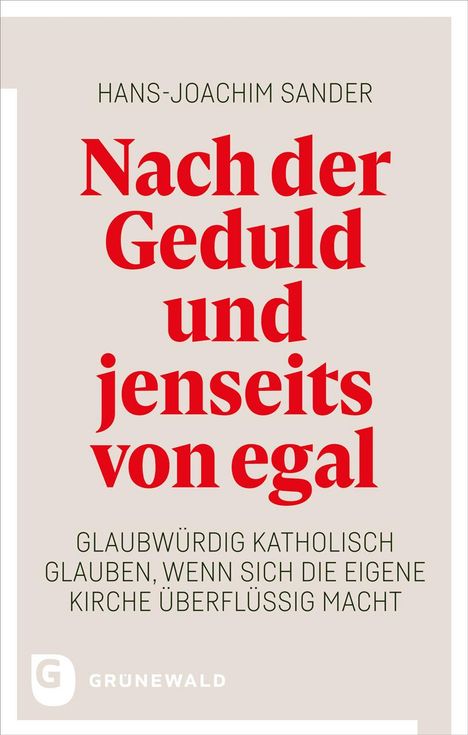 Hans-Joachim Sander: Nach der Geduld und jenseits von egal, Buch