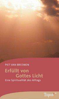 Piet van Breemen: Erfüllt von Gottes Licht, Buch
