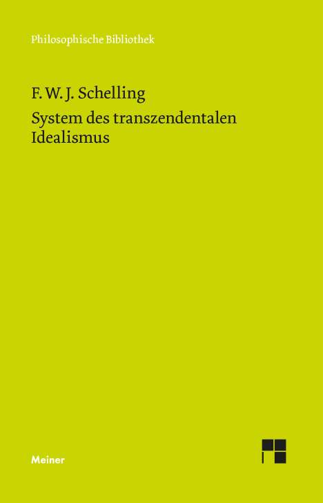 Friedrich Wilhelm Joseph von Schelling: System des transzendentalen Idealismus, Buch