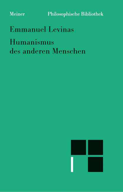 Emmanuel Levinas: Humanismus des anderen Menschen, Buch