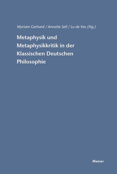 Metaphysik und Metaphysikkritik in der Klassischen Deutschen Philosophie, Buch