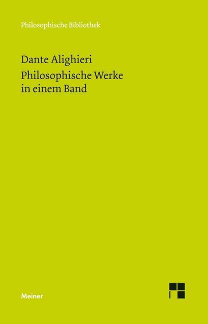 Dante Alighieri: Philosophische Werke in einem Band, Buch