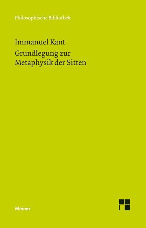 Immanuel Kant: Grundlegung zur Metaphysik der Sitten, Buch