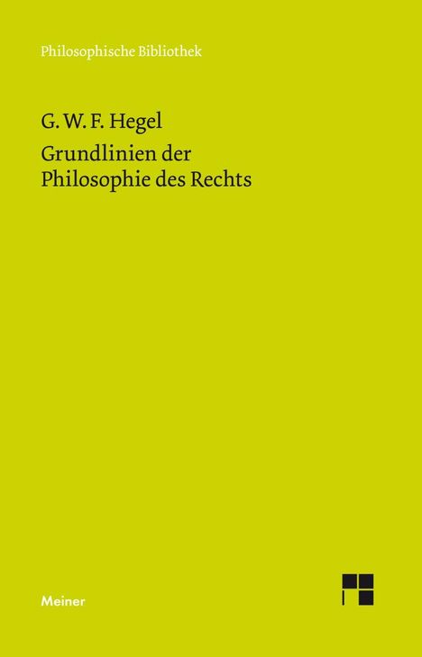 Georg Wilhelm Friedrich Hegel: Grundlinien der Philosophie des Rechts, Buch