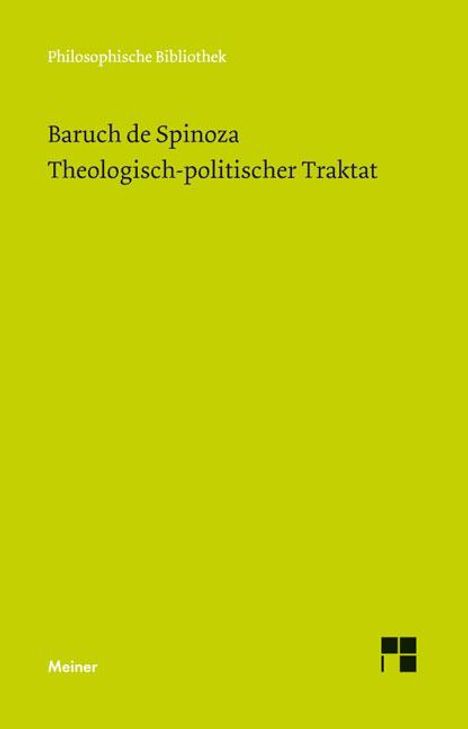 Baruch De Spinoza: Sämtliche Werke, Bd. 3. Theologisch-politischer Traktat, Buch