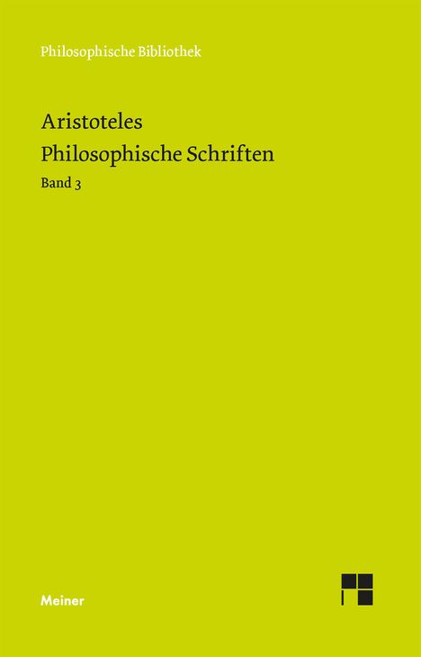 Aristoteles: Philosophische Schriften. Band 3, Buch