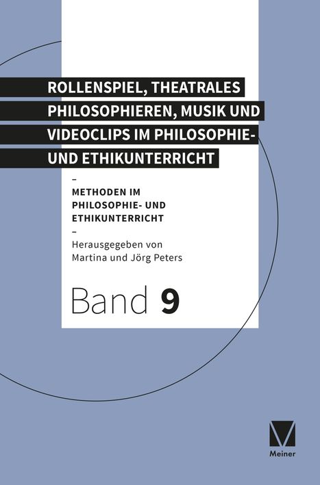 Theatrales Philosophieren, Musik und Videoclips im Philosophie- und Ethikunterricht, Buch