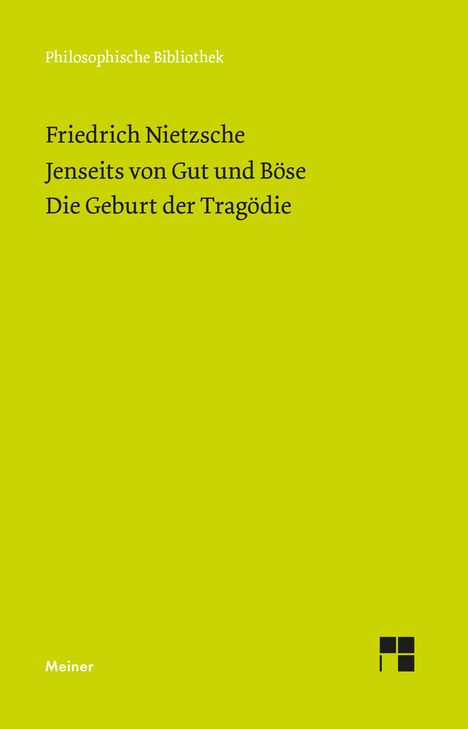 Friedrich Nietzsche (1844-1900): Jenseits von Gut und Böse. Die Geburt der Tragödie, Buch