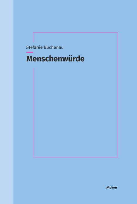 Stefanie Buchenau: Menschenwürde, Buch