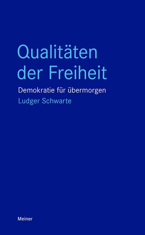 Ludger Schwarte: Qualitäten der Freiheit, Buch