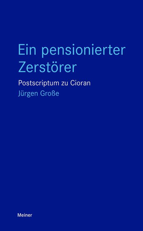 Jürgen Große: Ein pensionierter Zerstörer, Buch