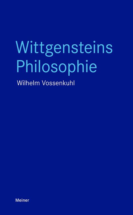 Wilhelm Vossenkuhl: Wittgensteins Philosophie, Buch