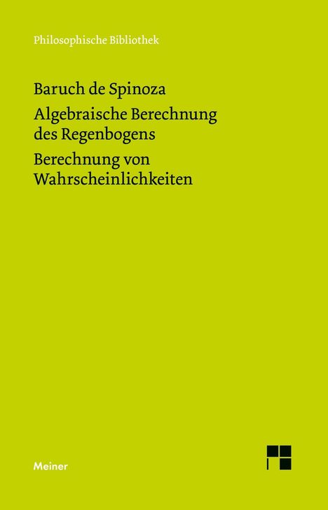 Baruch de Spinoza: Algebraische Berechnung des Regenbogens - Berechnung von Wahrscheinlichkeiten, Buch