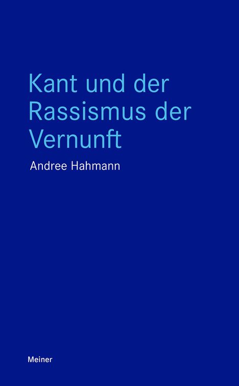 Andree Hahmann: Kant und der Rassismus der Vernunft, Buch