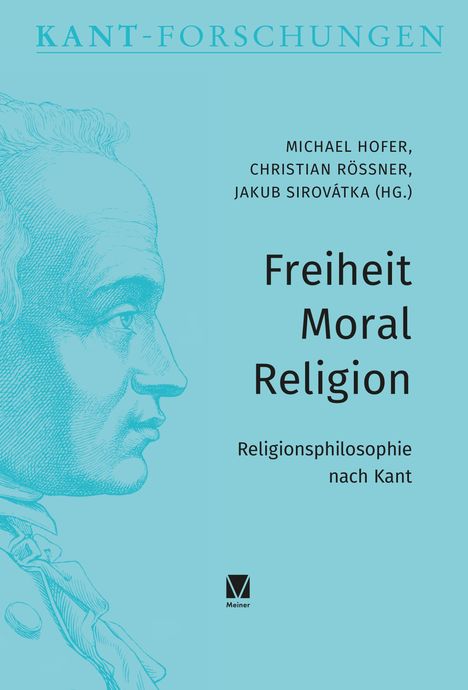 „Freiheit Moral Religion. Religionsphilosophie nach Kant.“ Links, ein gezeichnetes Profil eines Mannes.