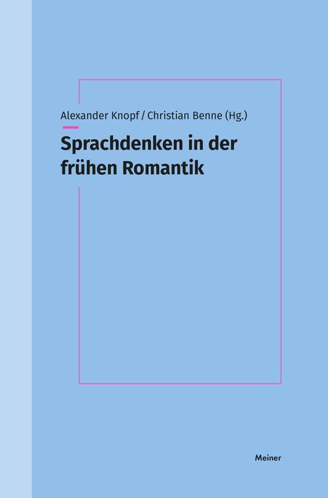 Text: „Alexander Knopf / Christian Benne (Hg.) Sprachdenken in der frühen Romantik“. Hintergrund: Hellblau, schlichtes Layout.