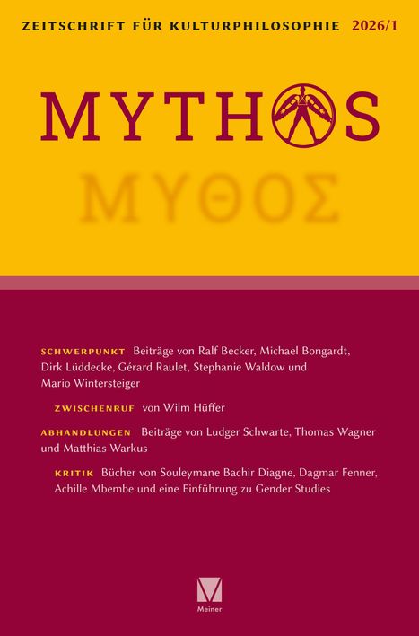 Titel: "MYTHOS". Themen: Schwerpunkt mit verschiedenen Autoren, Zwischenruf, Abhandlungen und Kritik. Logo: Meiner.