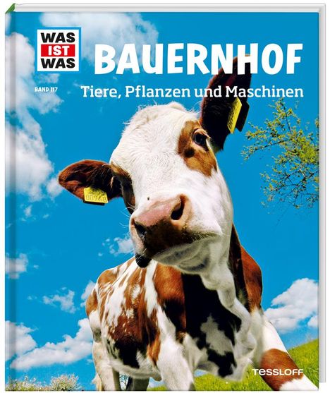 Annette Hackbarth: WAS IST WAS Band 117. Bauernhof. Tiere, Pflanzen und Maschinen, Buch