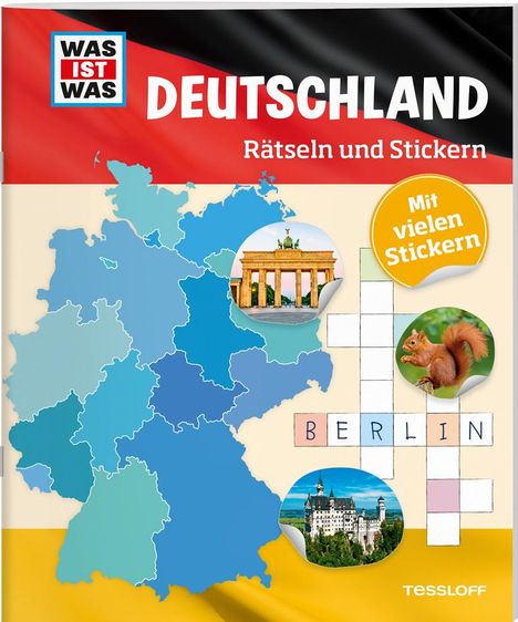 Anja Kunze: WAS IST WAS Rätseln und Stickern: Deutschland, Buch