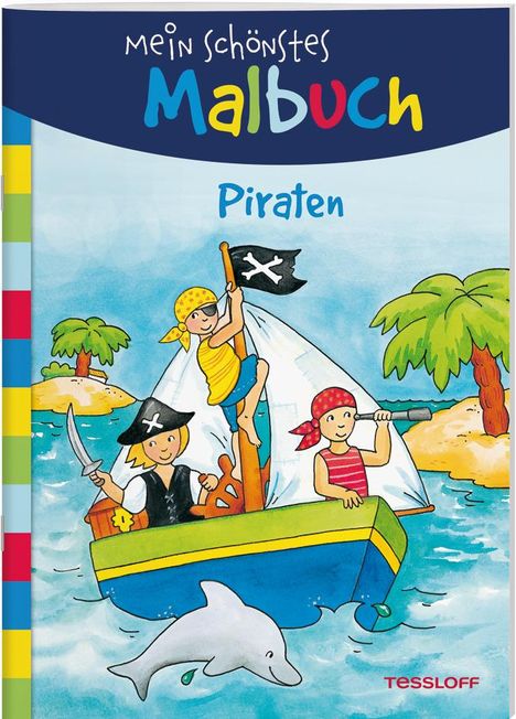 Mein schönstes Malbuch. Piraten. Malen für Kinder ab 5 Jahren, Buch