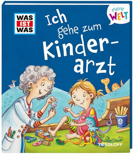 Alexandra Fabisch: WAS IST WAS Meine Welt Band 10 Ich gehe zum Kinderarzt, Buch