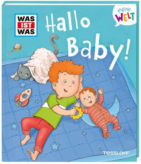 Andrea Weller-Essers: WAS IST WAS Meine Welt Band 9 Hallo Baby!, Buch