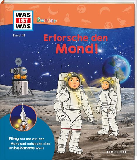 Volker Kratzenberg-Annies: WAS IST WAS Junior Band 45 Erforsche den Mond!, Buch