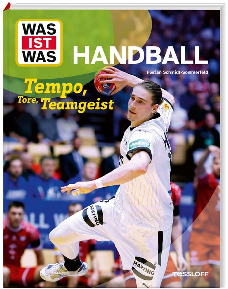 "Tempo, Tore, Teamgeist. Handball. WAS IST WAS. Ein Spieler in weißem Trikot springt mit einem Ball in der Hand."