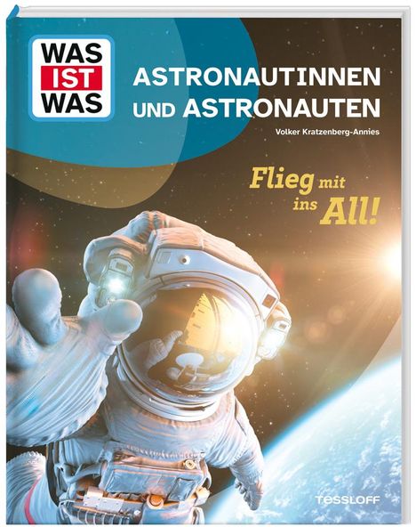 Volker Kratzenberg-Annies: WAS IST WAS Astronautinnen und Astronauten. Flieg mit ins All!, Buch