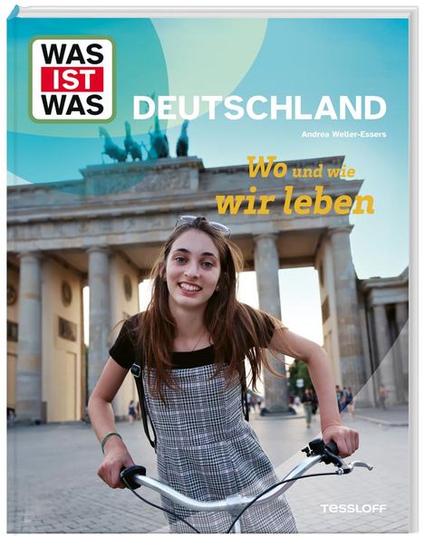 Andrea Weller-Essers: WAS IST WAS Deutschland. Wo und wie wir leben, Buch