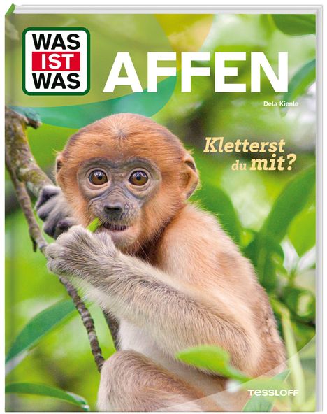 Logo: "WAS IST WAS". Titel: "AFFEN". Text: "Kletterst du mit?" mit Bild eines jungen Affen im Grünen.