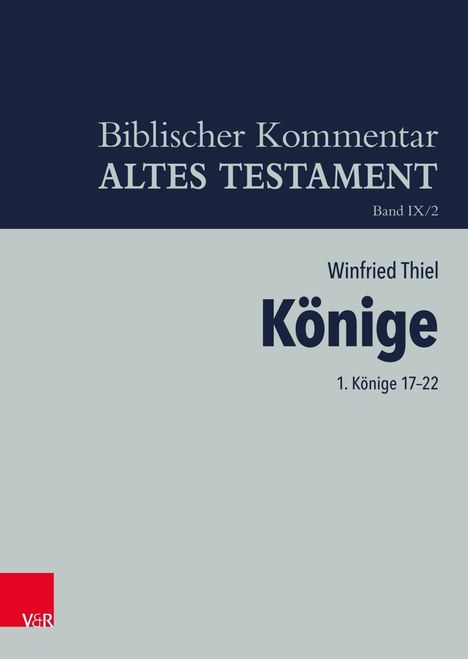 Winfried Thiel: Thiel, W: 1. Könige 17-22, Buch