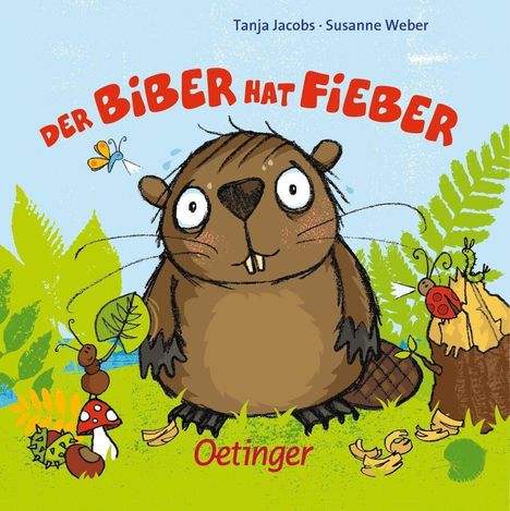 Susanne Weber: Weber, S: Biber hat Fieber, Buch