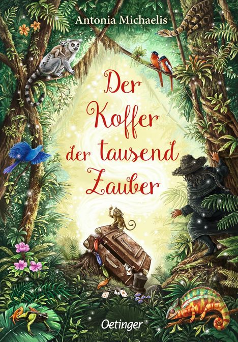 Antonia Michaelis: Der Koffer der tausend Zauber, Buch