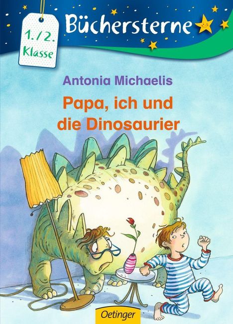 Antonia Michaelis: Michaelis, A: Papa, ich und die Dinosaurier, Buch